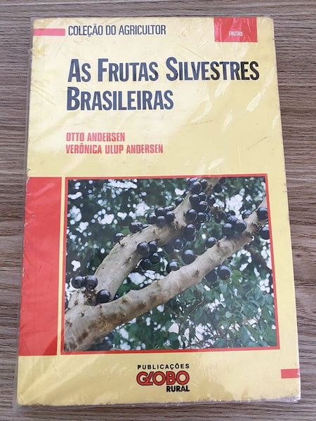 Book: As Frutas Silvestres Brasileras - Professor Otto Anderson